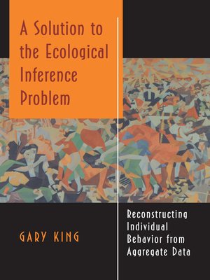 cover image of A Solution to the Ecological Inference Problem